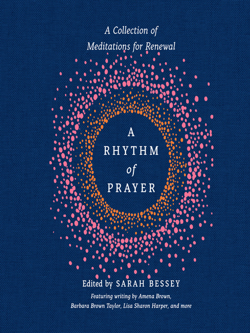 Title details for A Rhythm of Prayer by Sarah Bessey - Wait list